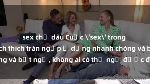 sex chị dâu Cuộc 'sex' trong thang máy: Khi sự kích thích tràn ngập ở dạng nhanh chóng và bất ngờ, không ai có thể ngờ được điều gì sẽ xảy ra!