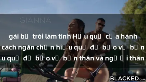 gái bị trói làm tình Hậu quả của hành vi bạo dâm sex và cách ngăn chặn hiệu quả để bảo vệ bản thân và người thân
