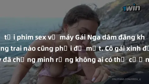 tải phim sex về máy Gái Nga dâm đãng khiến tim bất cứ chàng trai nào cũng phải đỏ mặt. Cô gái xinh đẹp này đã chứng minh rằng không ai có thể cưỡng lại khi cô làm tình đắm say.